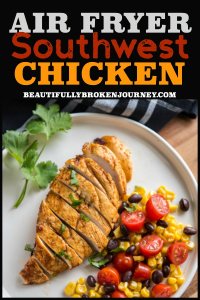 Simple, quick and full of flavor! This Air Fryer Southwest Chicken has a simple marinade and is so flavorful and juicy you'll never want chicken out of the oven again! #chicken #airfryerrecipes #airfryer #airfryerchicken #southwestchicken