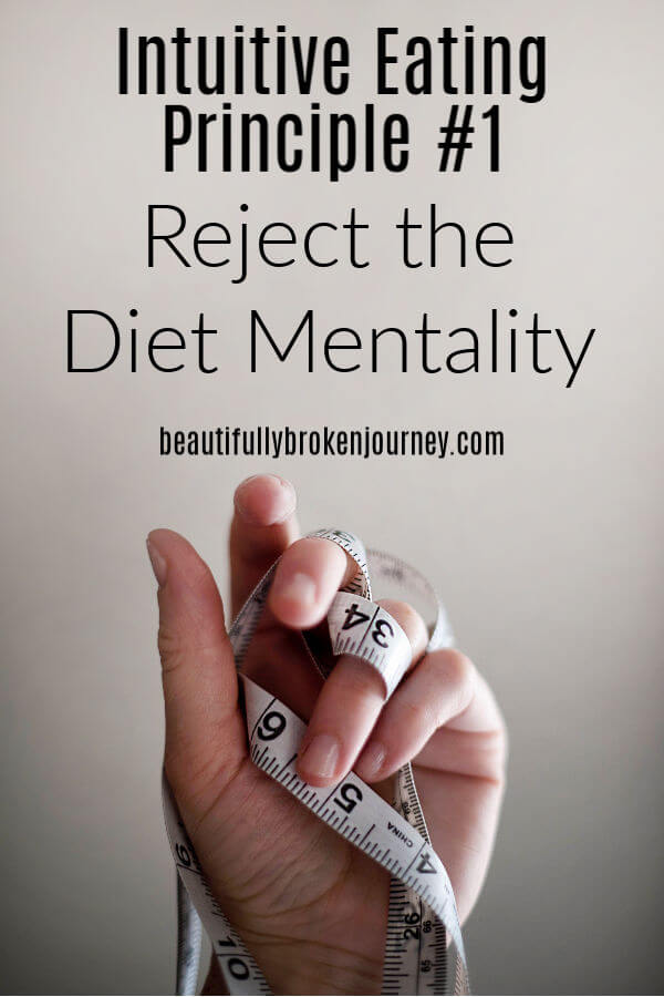 There are 10 Intuitive Eating Principles. The first is reject the diet mentality. I'm sharing what that means and how it has impacted my journey. #intuitiveeating #intuitiveeatingprinciples